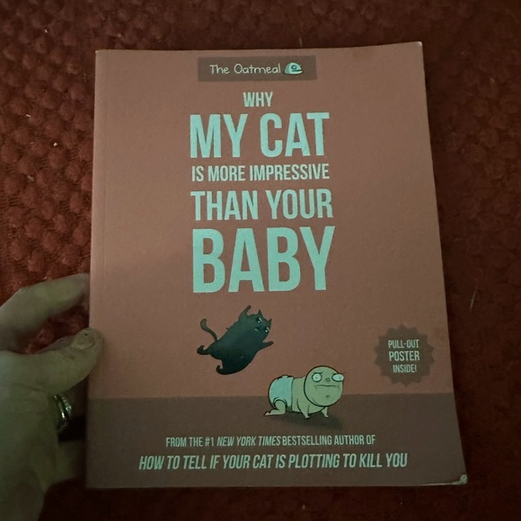 The oatmeal’s book “why my cat is more impressive than your baby” - Picture 1 of 5
